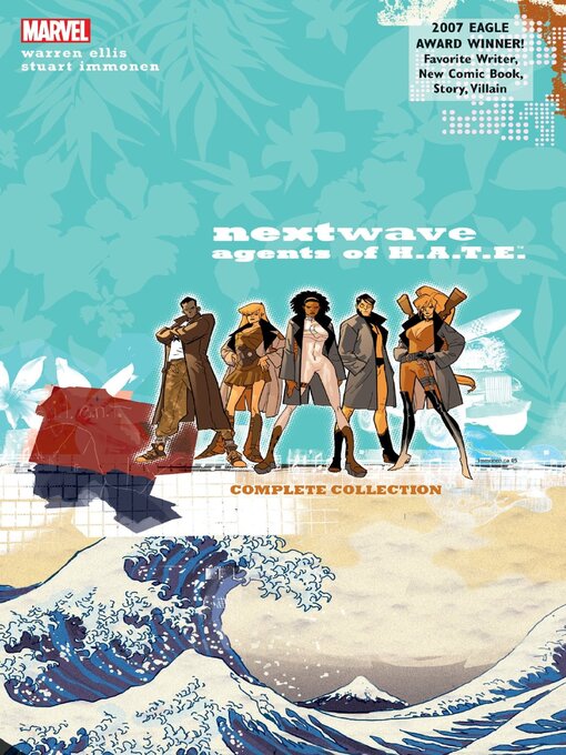 Title details for Nextwave: Agents of H.A.T.E. (2006): The Complete Collection by Warren Ellis - Available